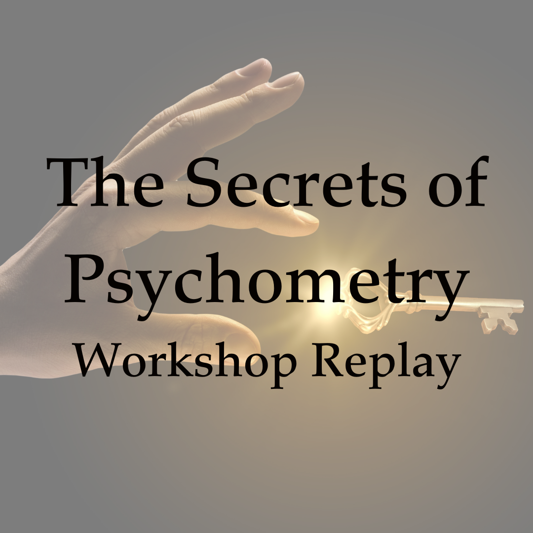The Secrets of Psychometry - On-Demand Workshop Replay