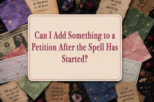 Can I Add Something to a Petition After the Spell Has Started?