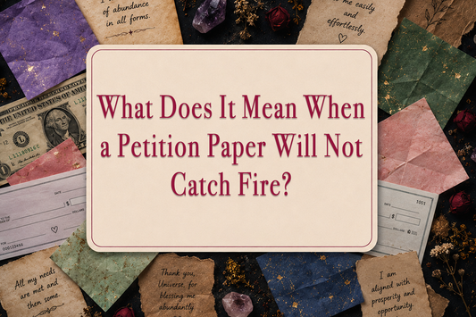 What Does It Mean When a Petition Paper Will Not Catch Fire?