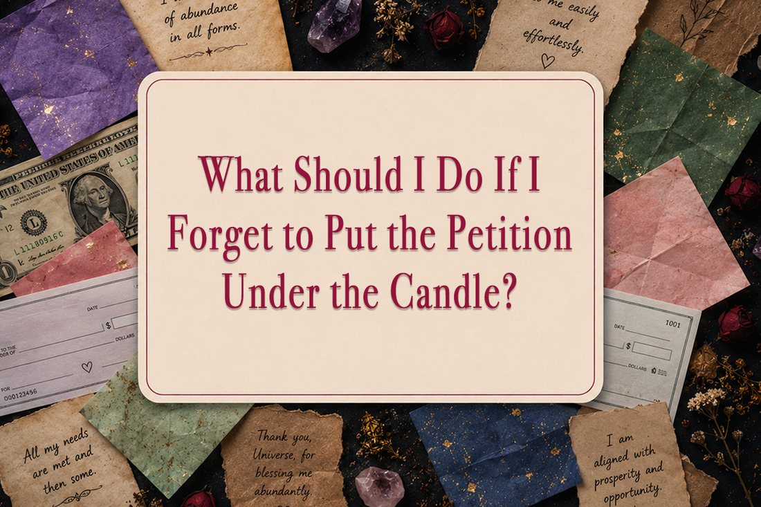 What Should I Do If I Forget to Put the Petition Under the Candle?