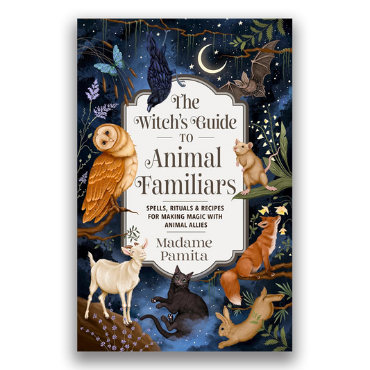 The Witch's Guide to Animal Familiars - Book by Madame Pamita Signed Copy