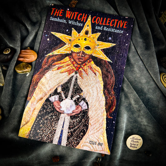 The Witch Collective Zine - Issue 010 Samhain, Witches, and Resistance