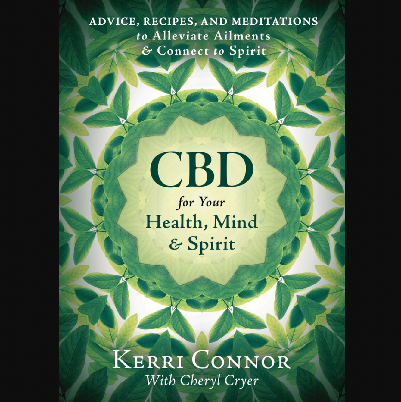 CBD for Your Health Mind and Spirit Book