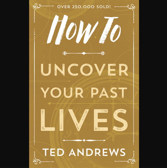 How to Uncover Your Past Lives Book