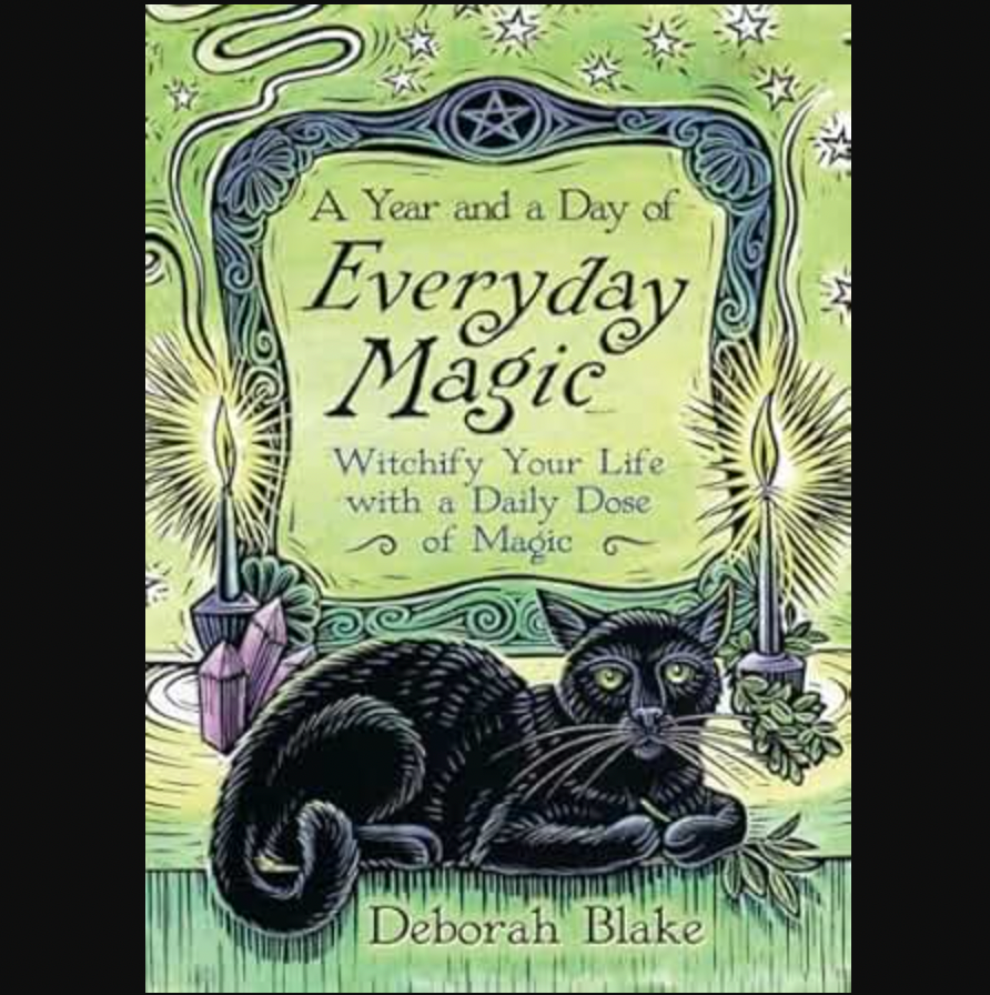 A Year and a Day of Everyday Magic