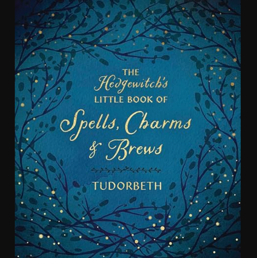 The Hedgewitch's Little Book of Spells, Charms and Brews - Book