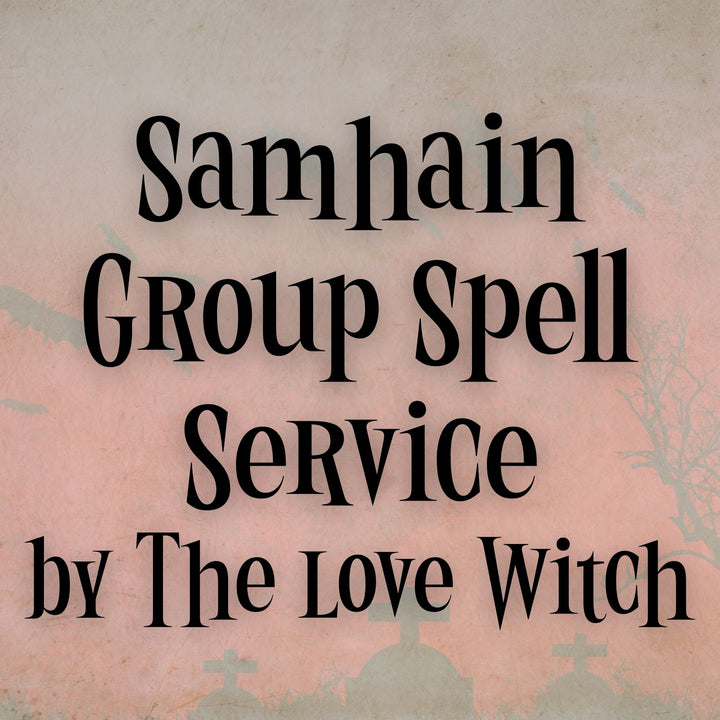 Samhain Group Spell Service by The Love Witch
